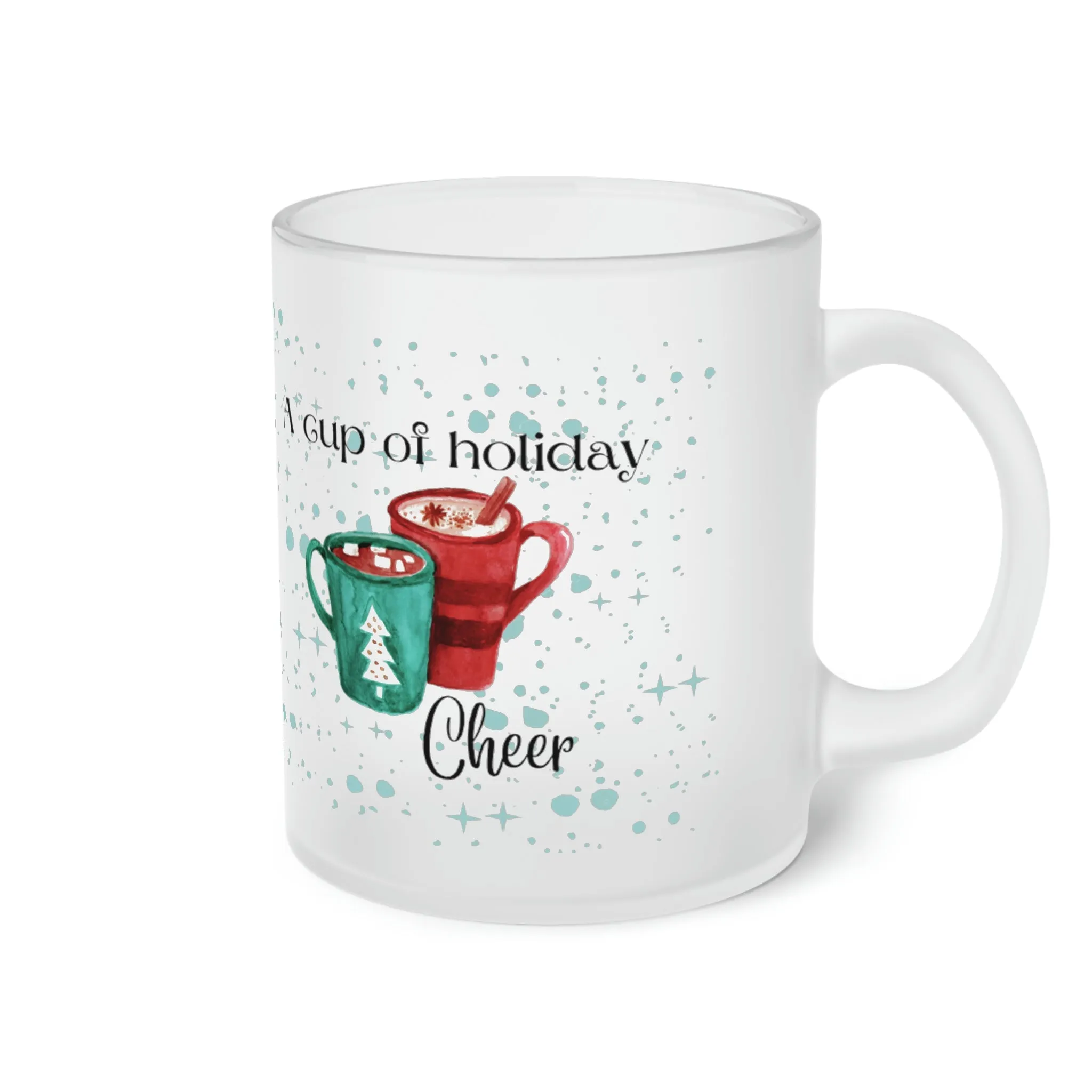 a cup of holiday cheer Frosted Glass Mug