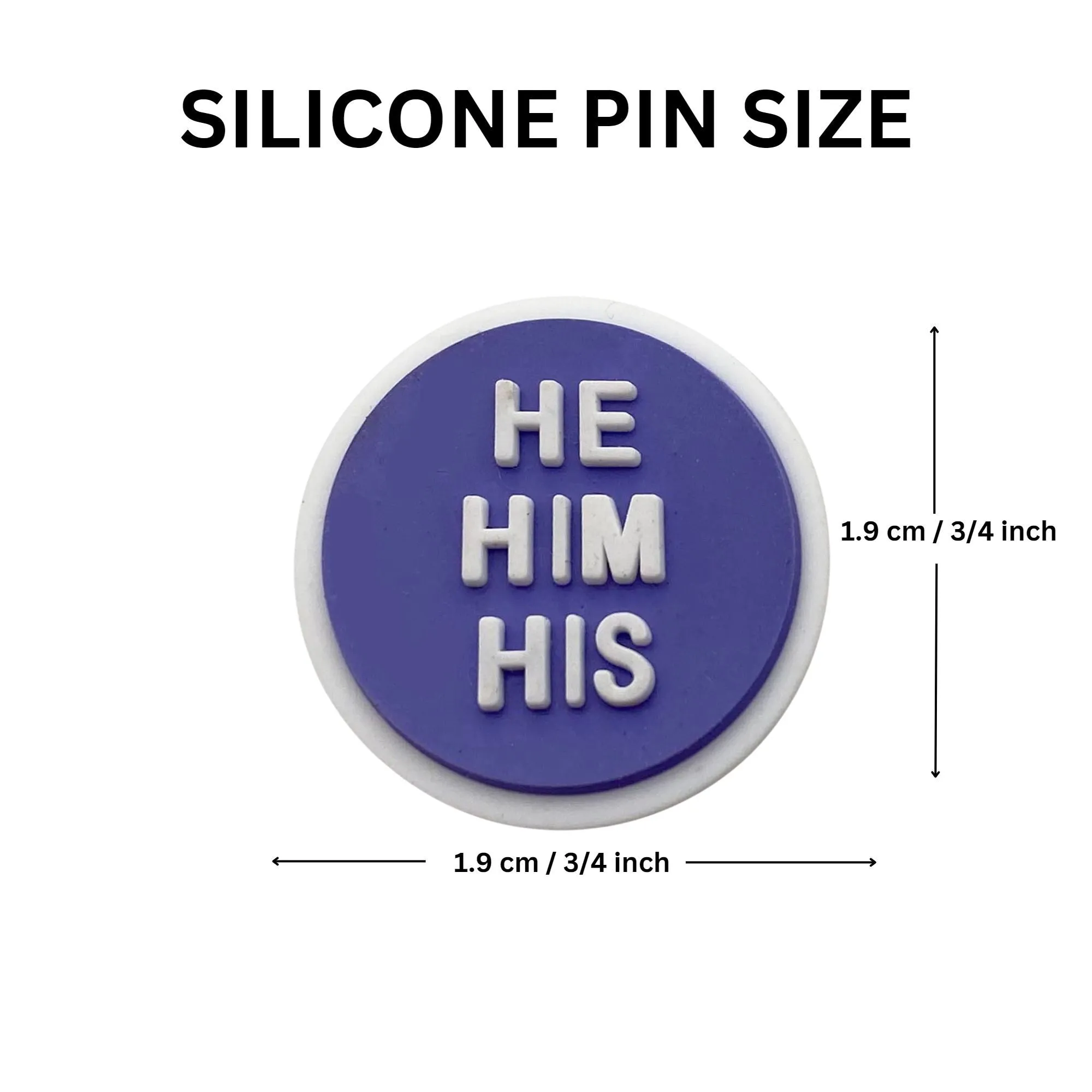 Circle Shaped Pronoun Pins - He/Him, She/Her/Hers, They/Them, Ask Me