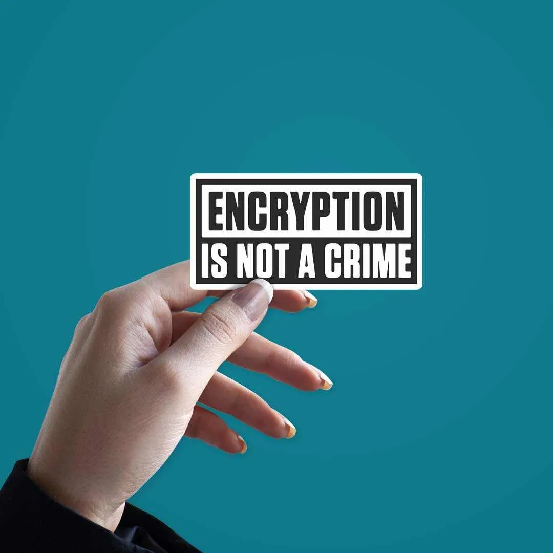 ENCRYPTION is not a crime Sticker