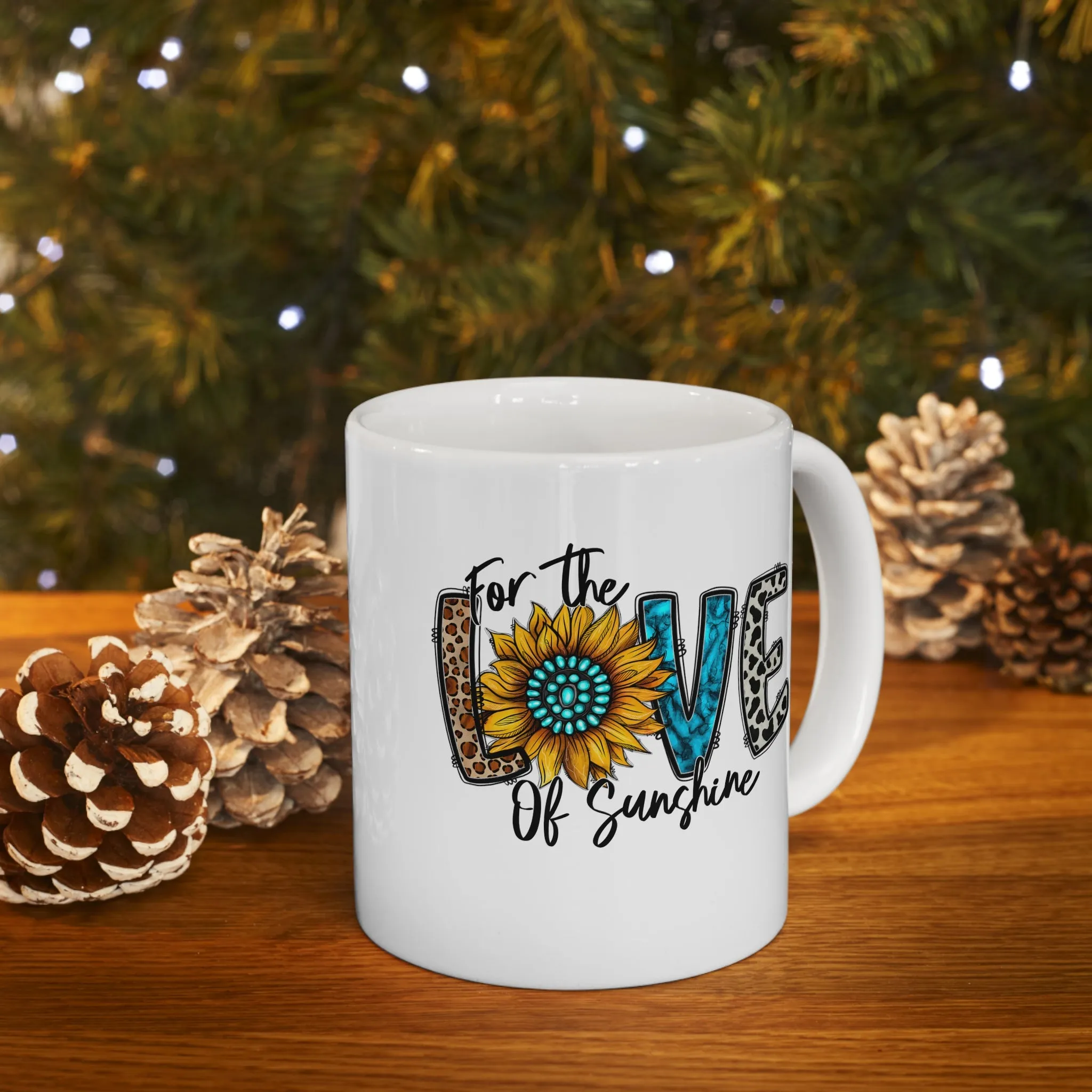 For the love of Sunshine -Ceramic Mug 11oz