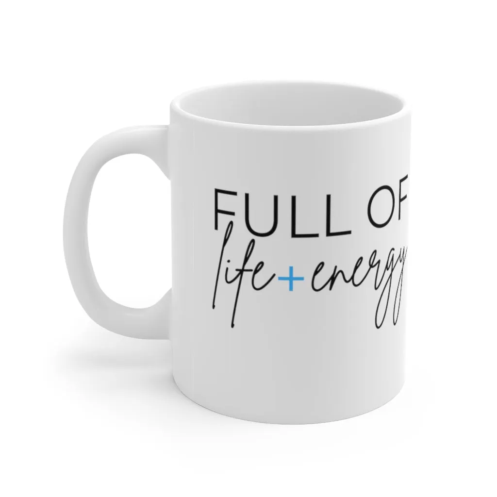 Full of Life   Energy Mug