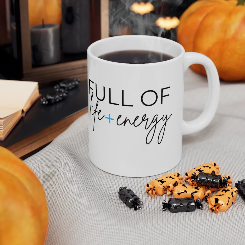 Full of Life   Energy Mug