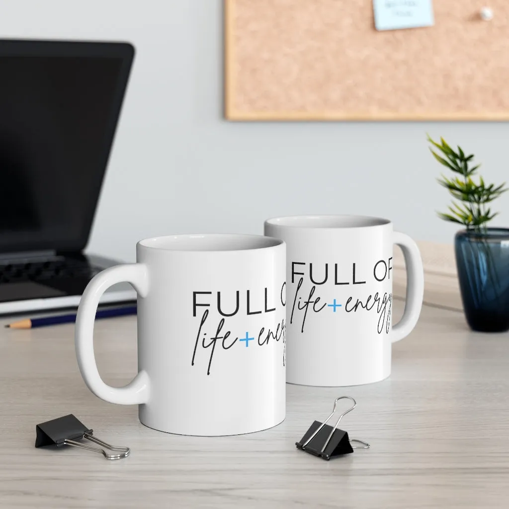 Full of Life   Energy Mug