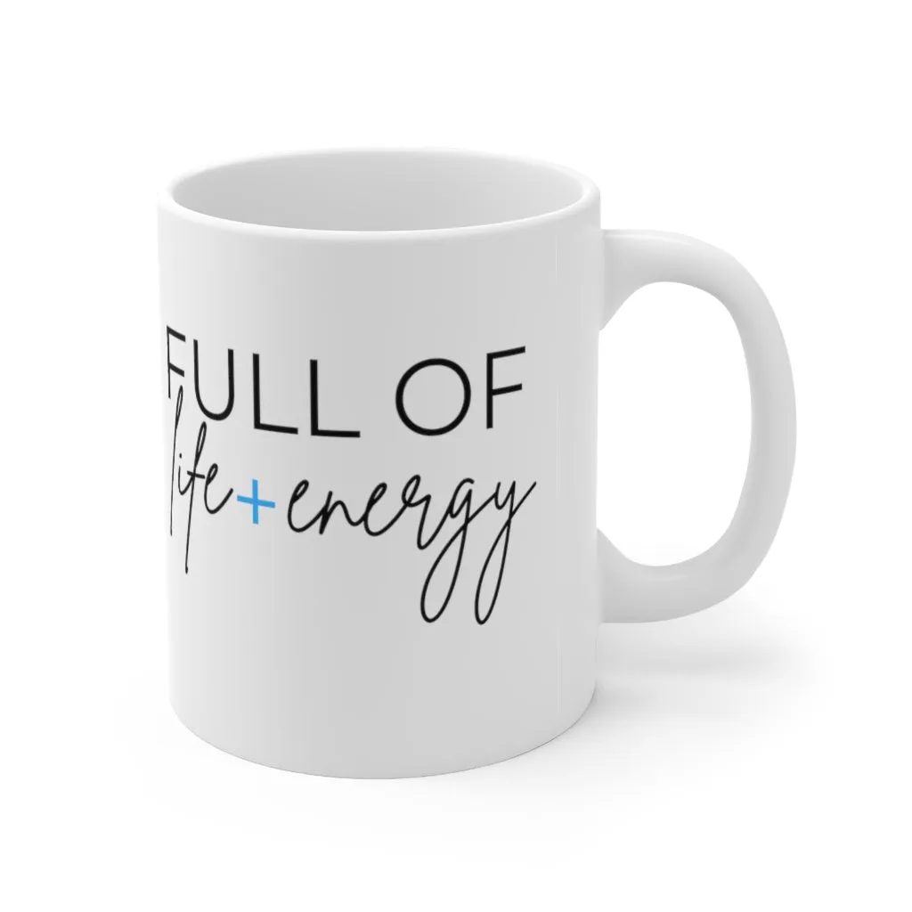 Full of Life   Energy Mug