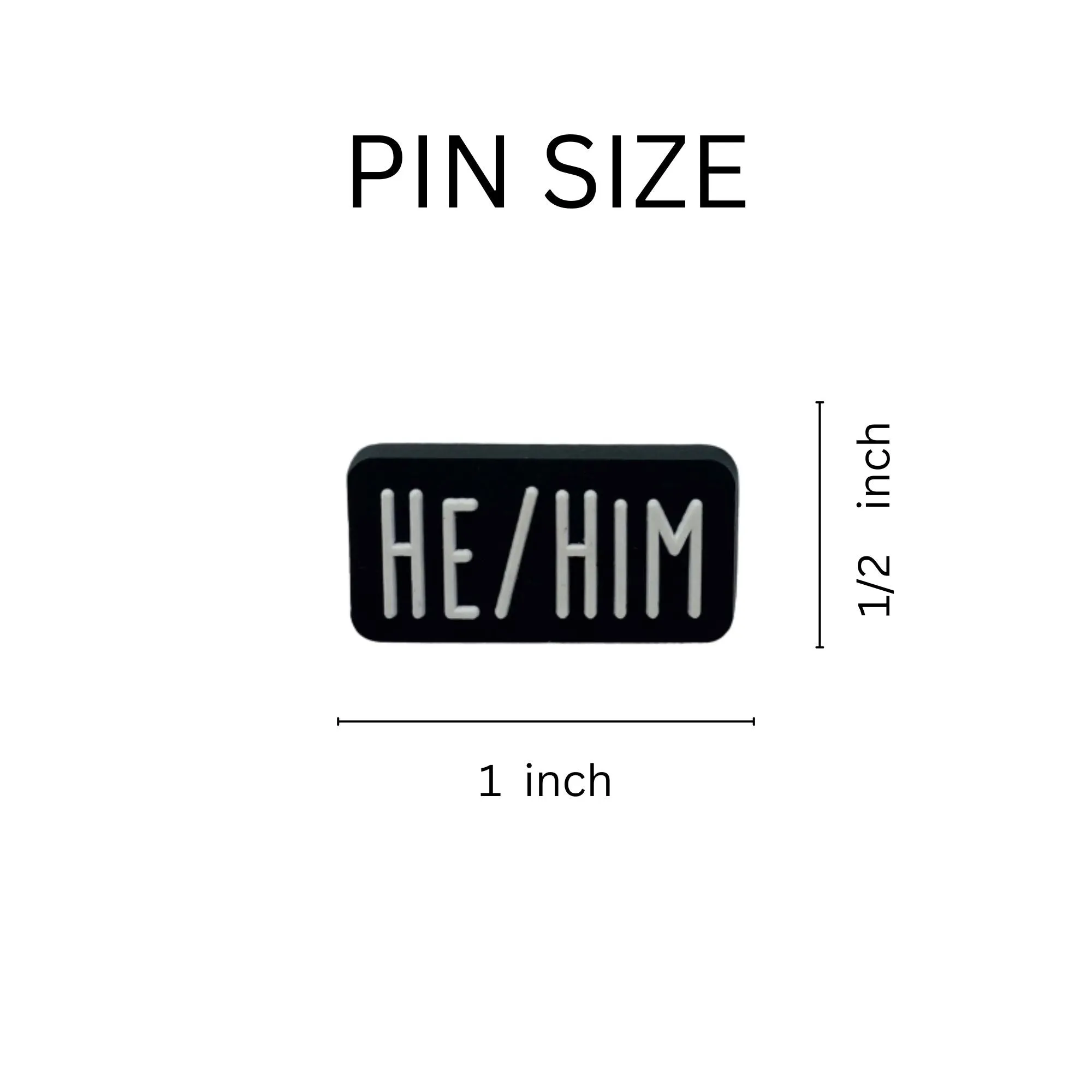 He Him Black Rectangle Pronoun Silicone Pins