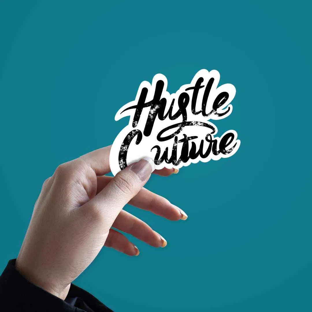 Hustle Culture Sticker