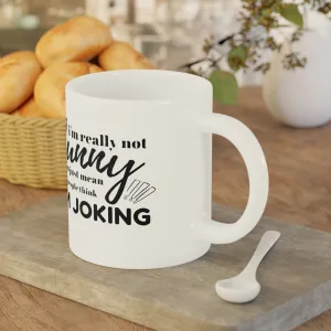 I'm not really funny... - Ceramic Mugs (11oz\15oz\20oz)