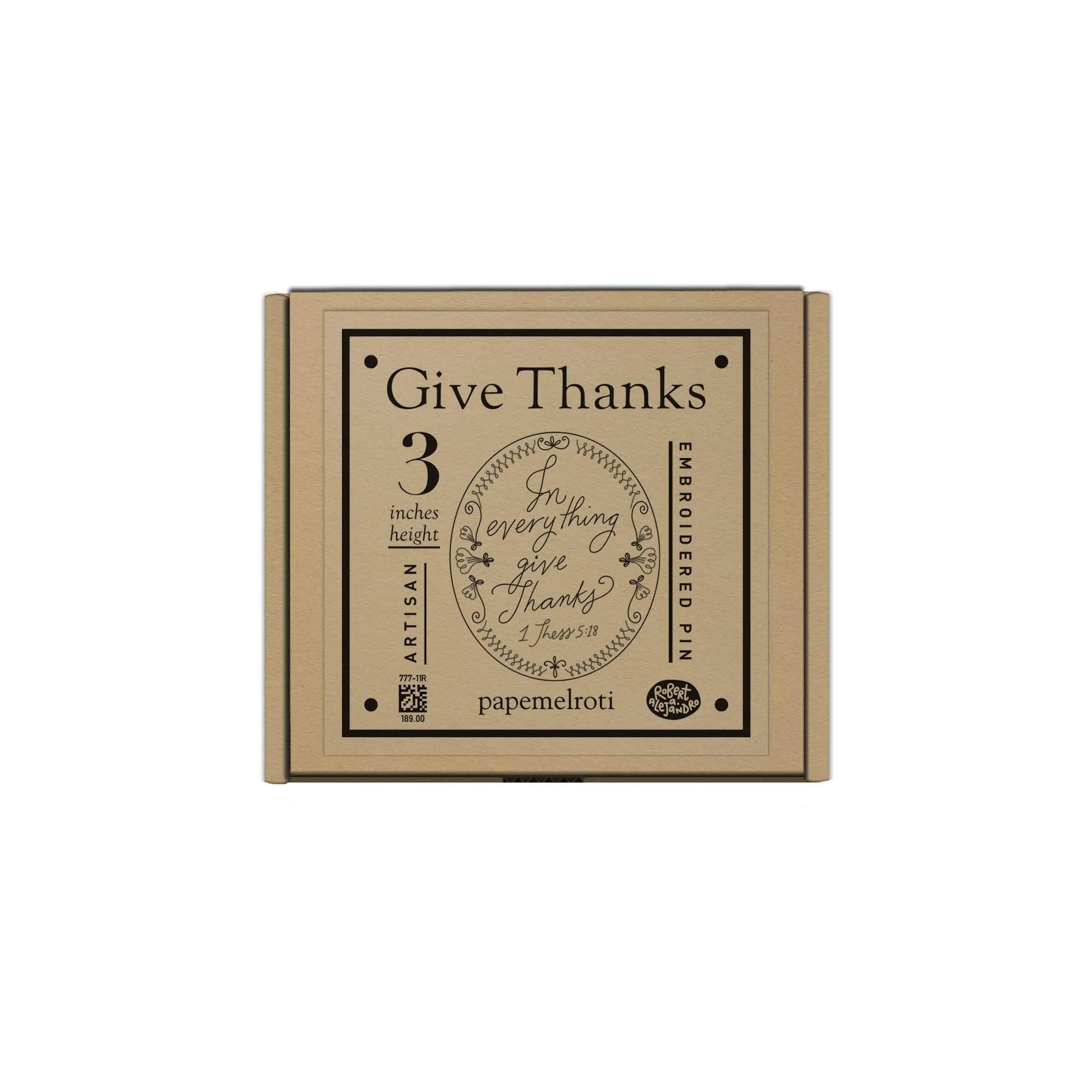 In Everything Give Thanks Artisan Embroidered Pin [CLEARANCE]