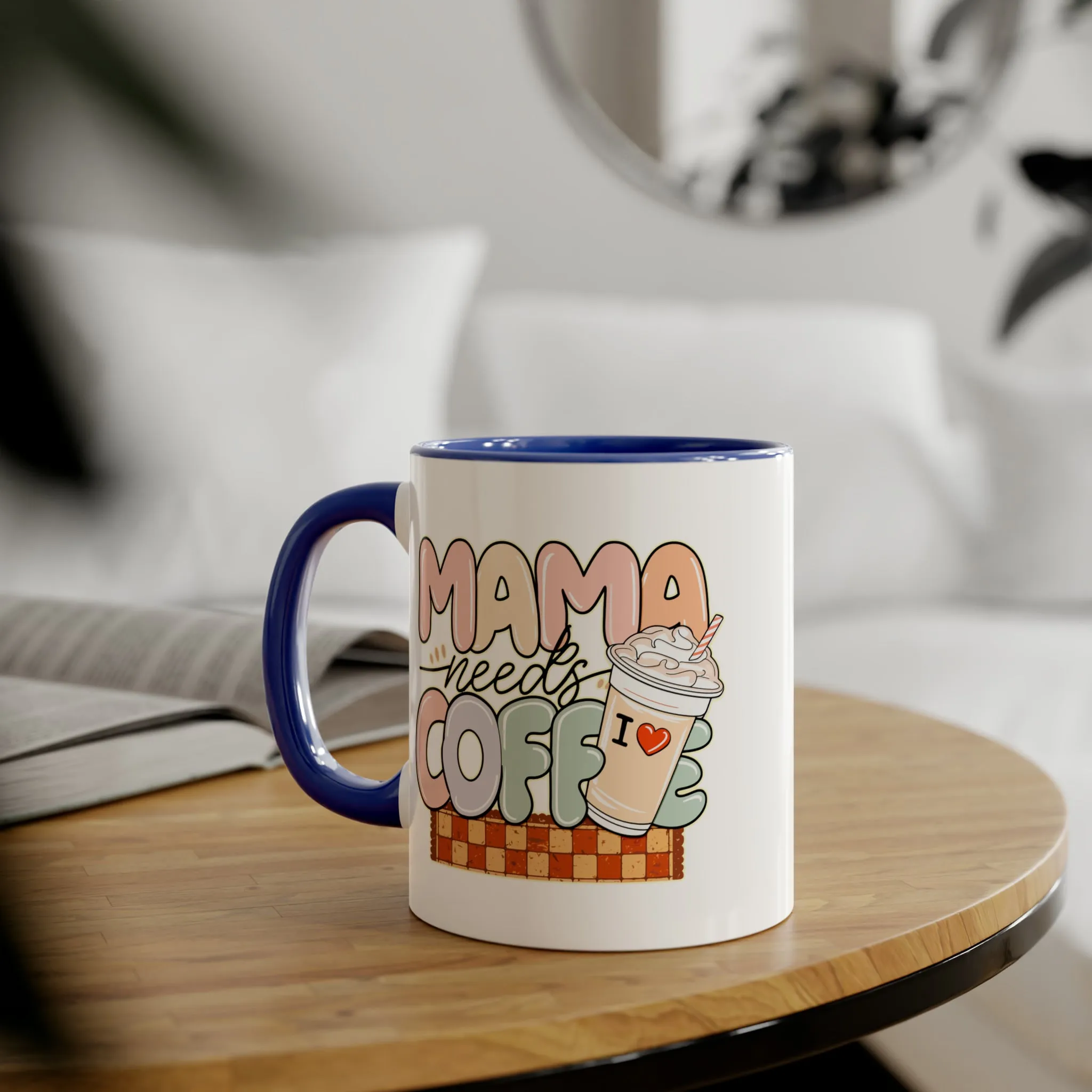 Mama Needs Coffee Accent Mugs, 11oz