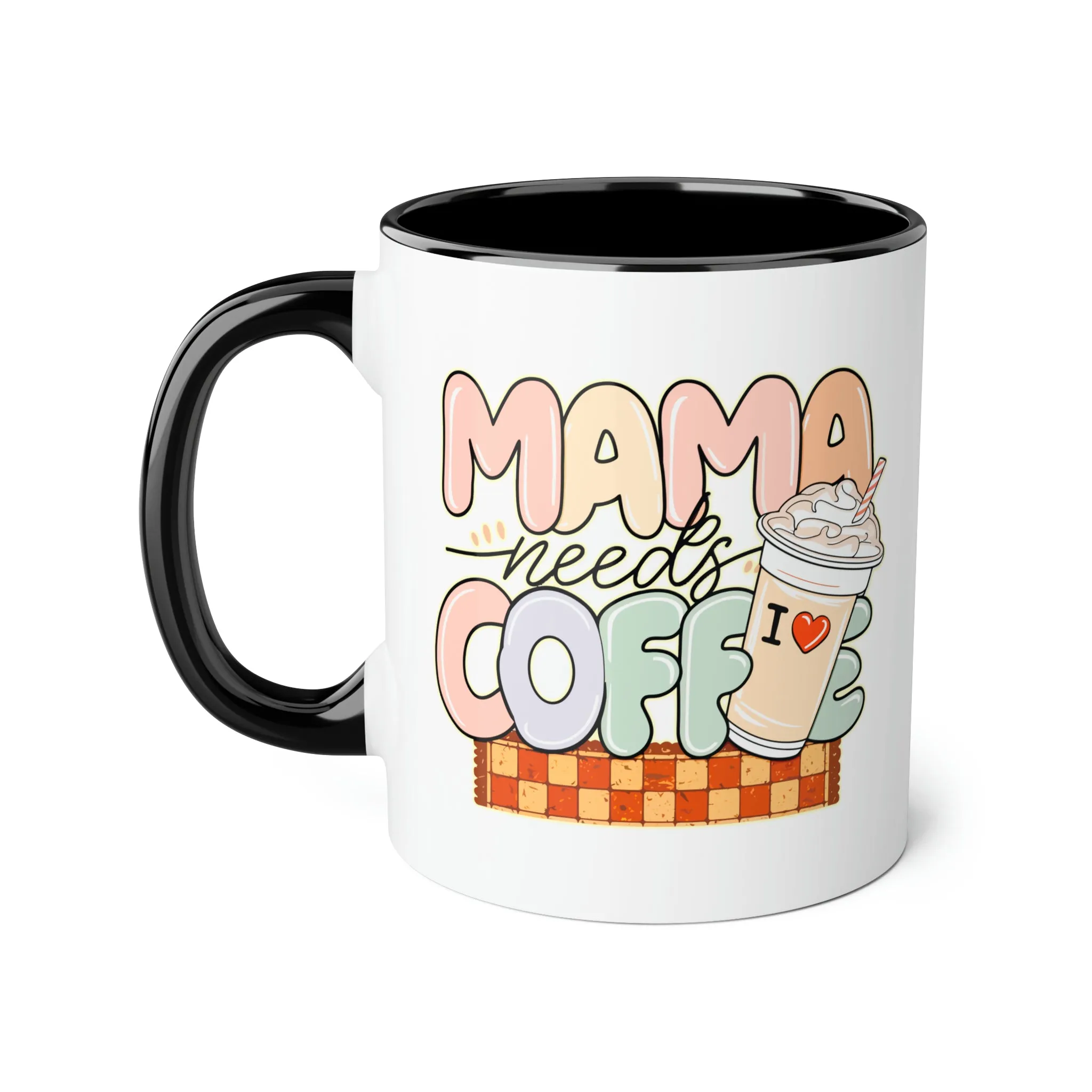 Mama Needs Coffee Accent Mugs, 11oz