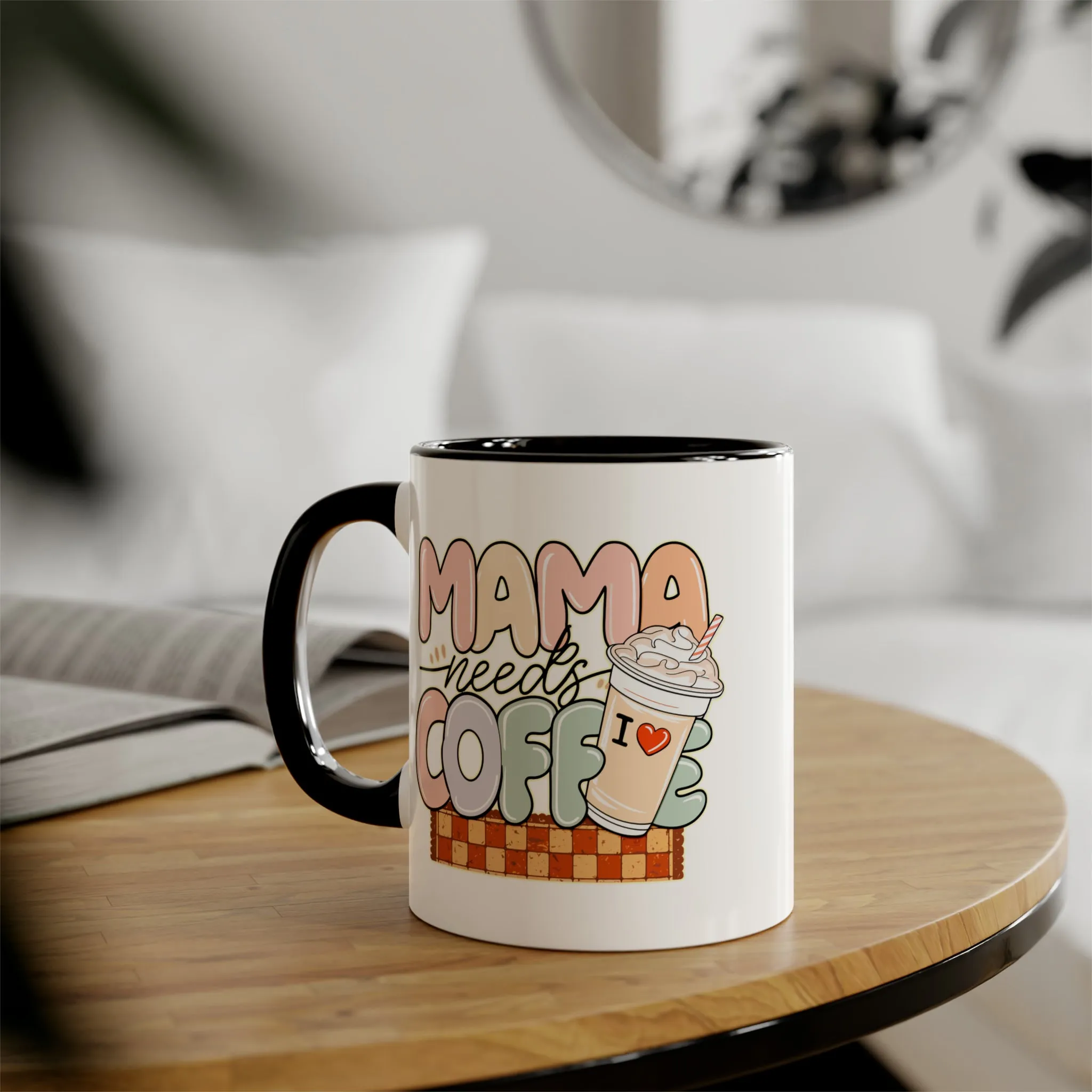 Mama Needs Coffee Accent Mugs, 11oz