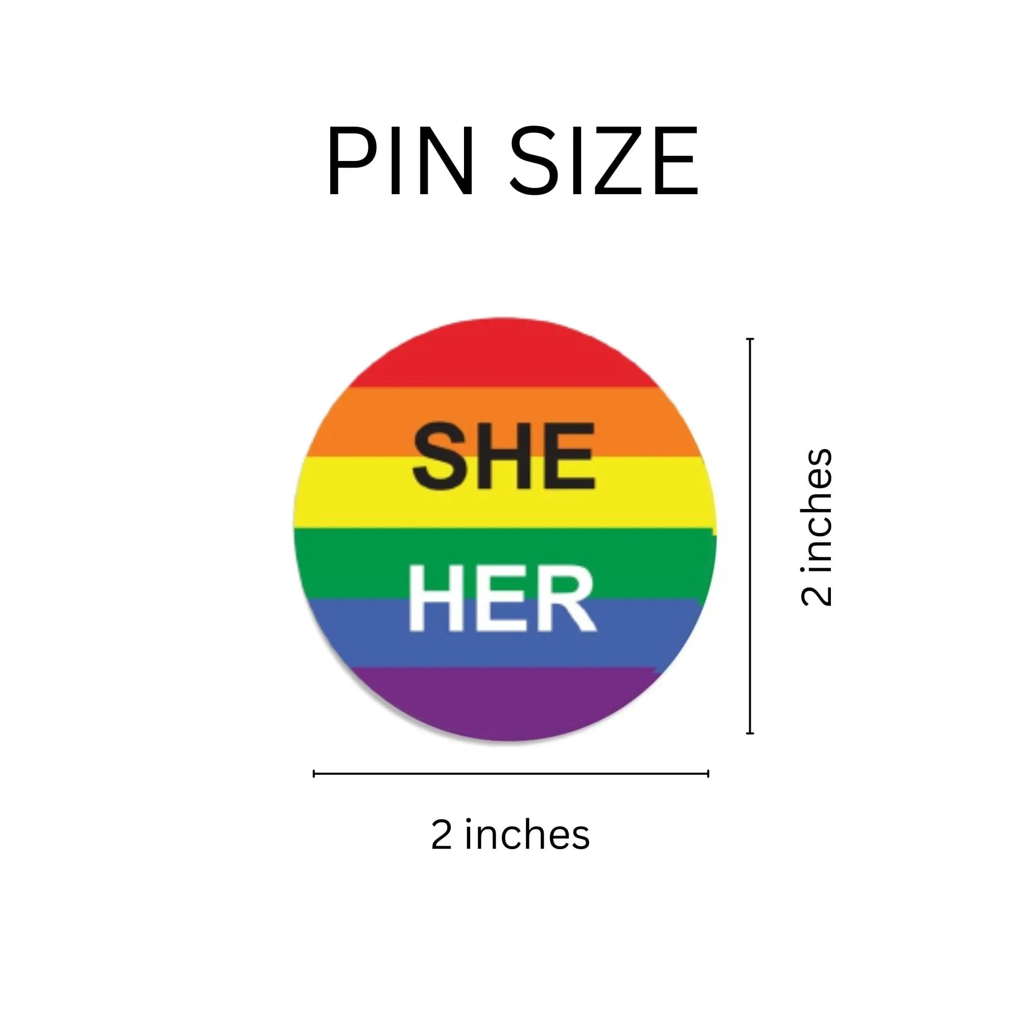 Pronoun She/Her Rainbow Striped Circle Button Pins