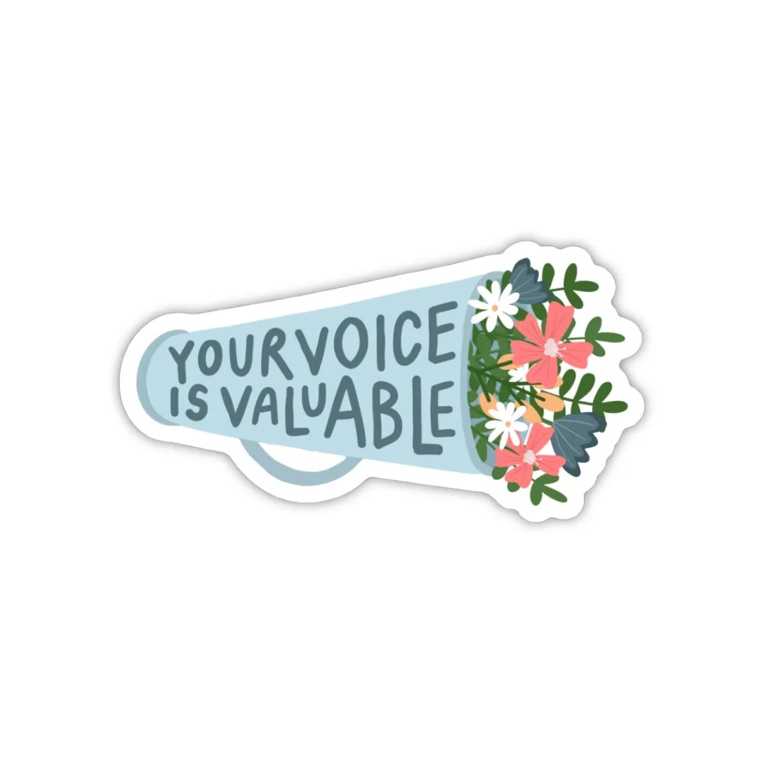 your voice is valuable sticker